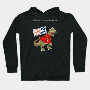 Clanosaurus Rex NEWFOUNDLANDsaurus rex Newfoundland Labrador Canada RCMP Flag Hoodie